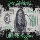 John Alishking - Life Of Braggers (Original Mix)