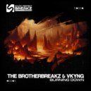 The Brotherbreakz & Vkyng - Burning down ()
