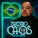 Maestro Do Caos - Rap De Direita