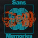 Sans - Memories (Original Mix)