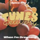 Spice Boy J - When I'm Dreaming
