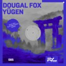 Dougal Fox - Yügen