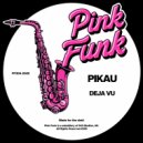 Pikau - Deja Vu (Radio Edit)