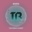 DJ Boris - The Freak Club (Original Mix)