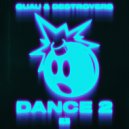 Guau & Destroyers - Dance 2 (Original Mix)