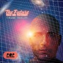 Timewave Travelers - The Future Feels Like Yesterday