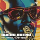 DJ Care - Bueno Bueno (Manuel Varey Remix)