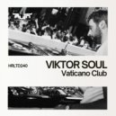 Viktor Soul - Vaticano Club (Radio Edit)
