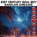 21st Century Soul Boy - Sanilas Dreams (Original Mix)