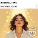 Internal Tune - Breathe Again (Original Mix)