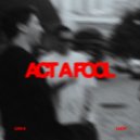 Liva K, LUCH - Act A Fool (Extended Mix)