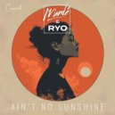 Ryo, Mandé - Ain't No Sunshine