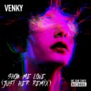 Venky - Show Me Love (Just Her Remix Extended)