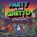 Laurent Simeca - Party In The Ghetto (Original Mix)