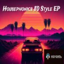 Housephonics - 80 Style (Original mix)