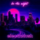 electrølush - In The Night ()