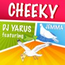 DJ YARUS & JEMMA - Cheeky (Male Mix)