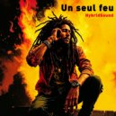 HybridSound - Un seul feu ()