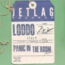 Loddo - Panic in the room ()