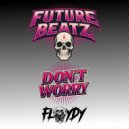 Floydy - Don\'t Worry (Extended Mix)