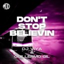 DJ Viya, Guillermo Gil - Don\'t Stop Believin (Original Mix)