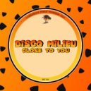 Disco Milieu - Close To you (Instrumental Mix)