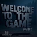 Lumiere - Welcome To The Game (Radio Mix)