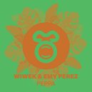 Wiwek & Emy Perez - Peppa (Extended Mix)