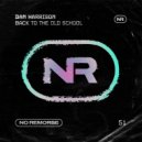 Dan Harrison - Back To The Old School
