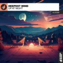 Deepest Mind - Up At Night (Extended Mix)
