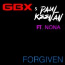 GBX, Paul Keenan feat. Nona - Forgiven