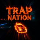 Trap Nation (US) - Trust Them ()