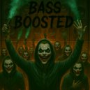 Bass Boosted - Blooded Entry ()