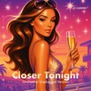 E-COSMIC & E-COSMIC - Closer Tonight