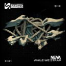 Neva - While we strap ()