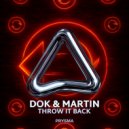 Dok & Martin - Throw It Back (Radio Edit)