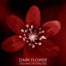 Giuliano Rodrigues - Dark Flower