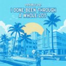 Double OO - I Done Been Through A Whole Lot