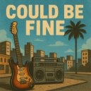 JackEL Beats - Could Be Fine ()
