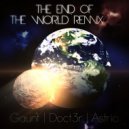 Gaunt & Astrio - The End of the World