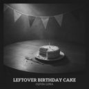 Olivia Luna - Leftover Birthday Cake