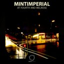 mintimperial - At Fourth And Melrose