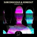 Subconscious & Xoneout - Somatics