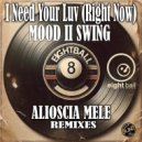 Mood II Swing & Wall of Sound - I Need Your Luv (Right Now)