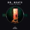 Dr Beats - Come In Back