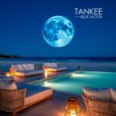 TanKee - Dream Life (Original Mix)