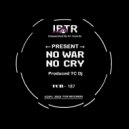 TC Dj - No War (Original Mix)
