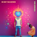 Temporary Hero - WE DON\'T TALK ANYMORE (Romeo\'s Fault SynthPop Remix)