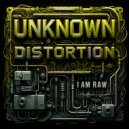 I AM RAW - UNKNOWN DISTORTION