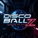 Disco Ball'z - Frame Of Mind